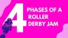 The 4 Phases Of A Roller Derby Jam